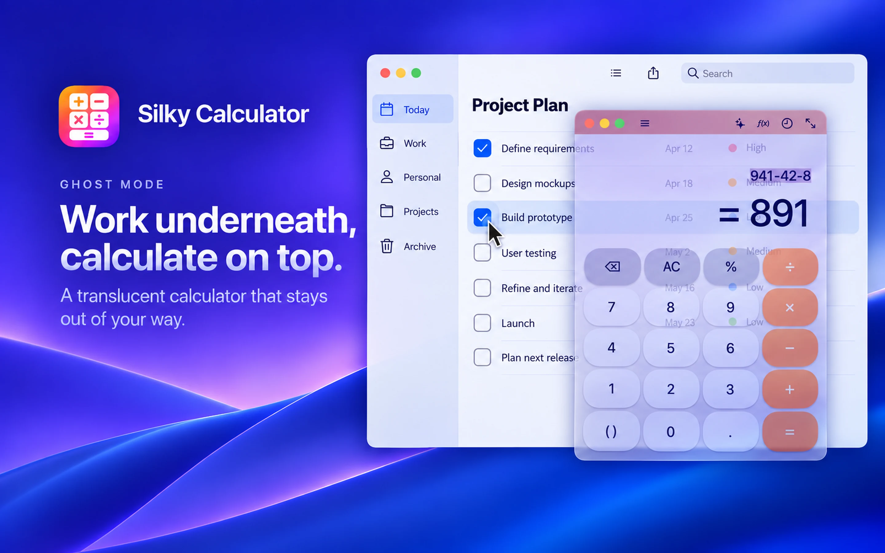 Work underneath, calculate on top.